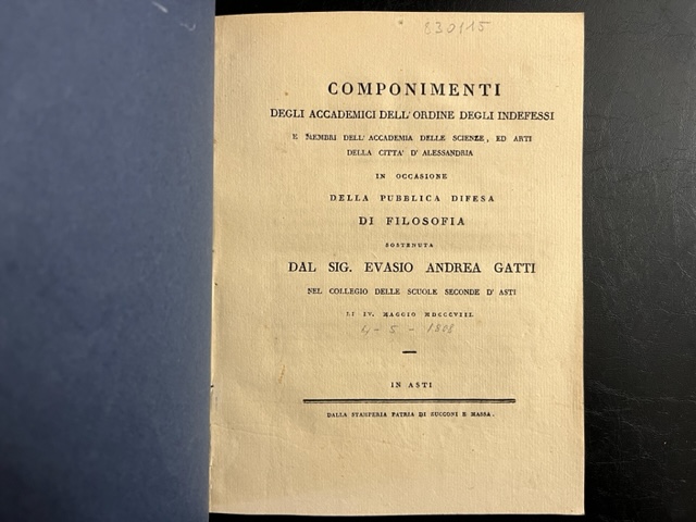 Componimenti degli Accademici dell'Ordine degli Indefessi e membri dell'Accademia delle Scienze ed Arti della Città d'Alessandria...